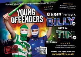 Singin’ I’m No a Billy, He’s a Tim. Young Offenders