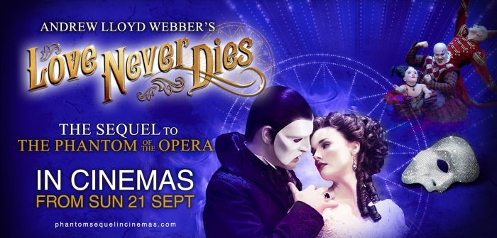 Cinema: Andrew Lloyd Webber’s Love Never Dies