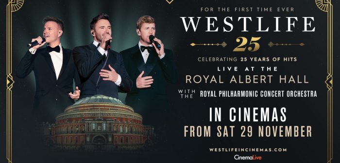 Cinema: Westlife – Royal Albert Hall (25th Anniversary Concert)